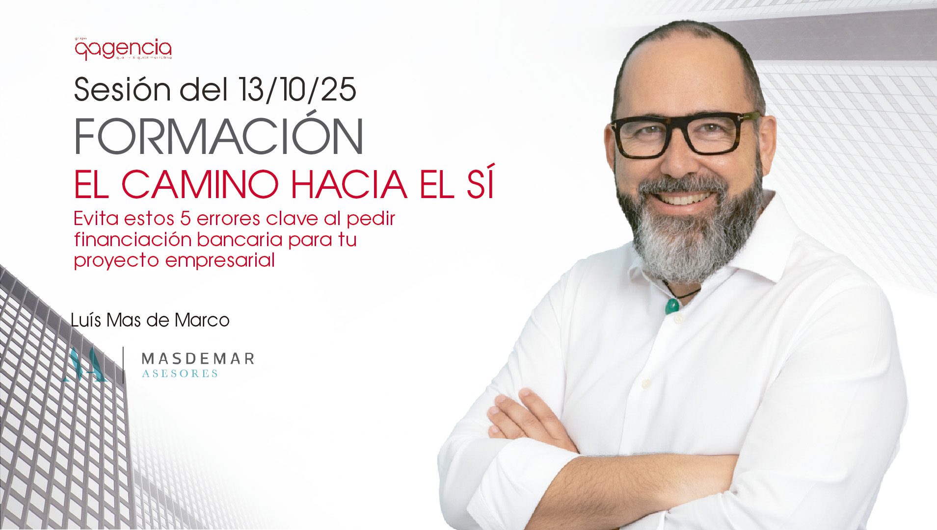 El camino hacia el sí, evita estos 5 errores al pedir financiación bancaria